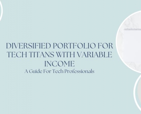 Diversified Portfolio for Tech Titans with Variable Income