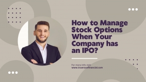 How To Manage Stock Options When Your Company Has An IPO?