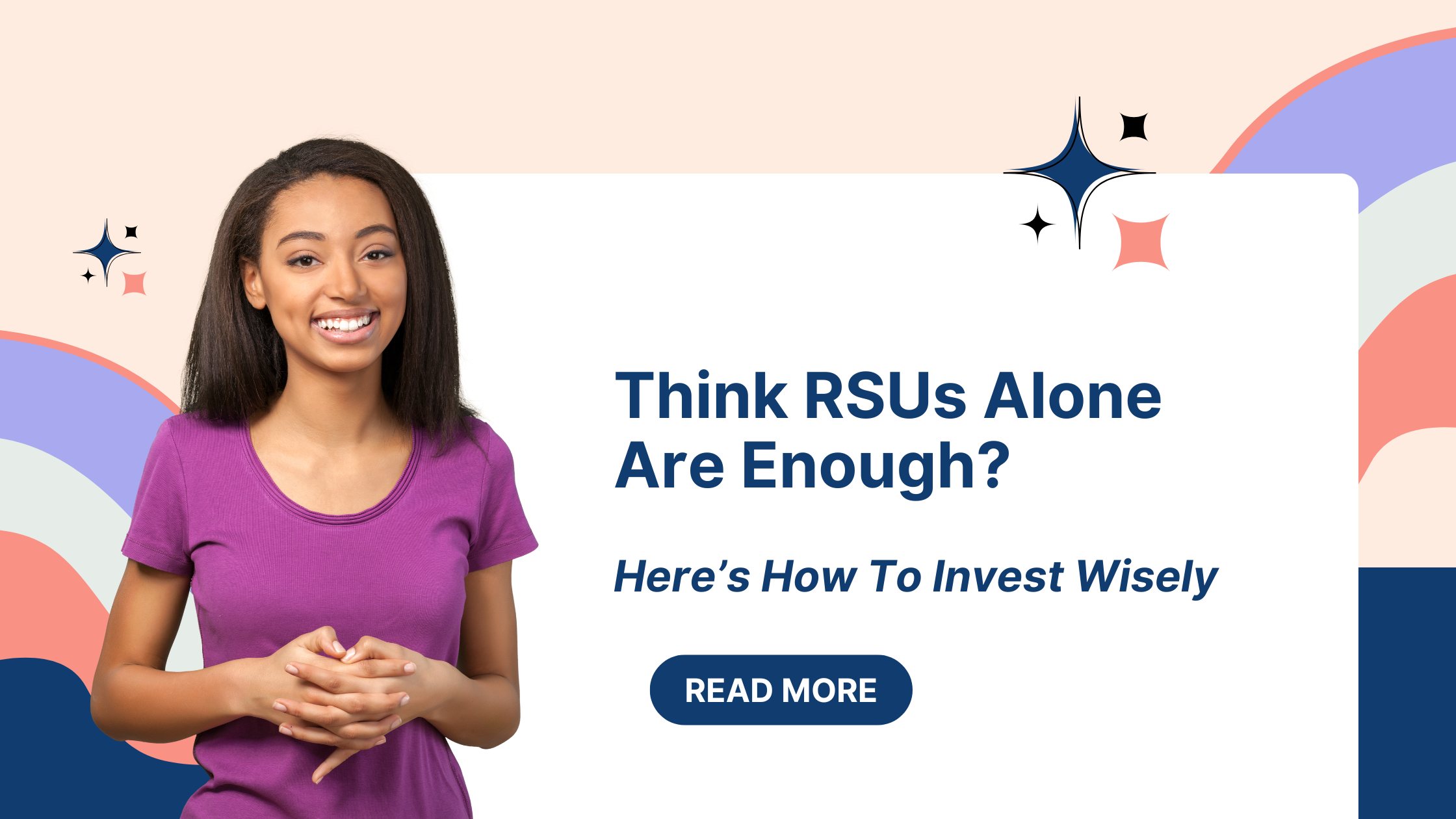 Think RSUs Alone Are Enough? Here’s How to Invest Wisely