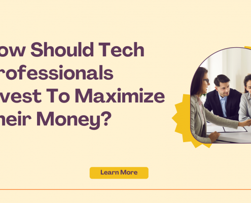 How Should Tech Professionals Invest to Maximize Their Money?