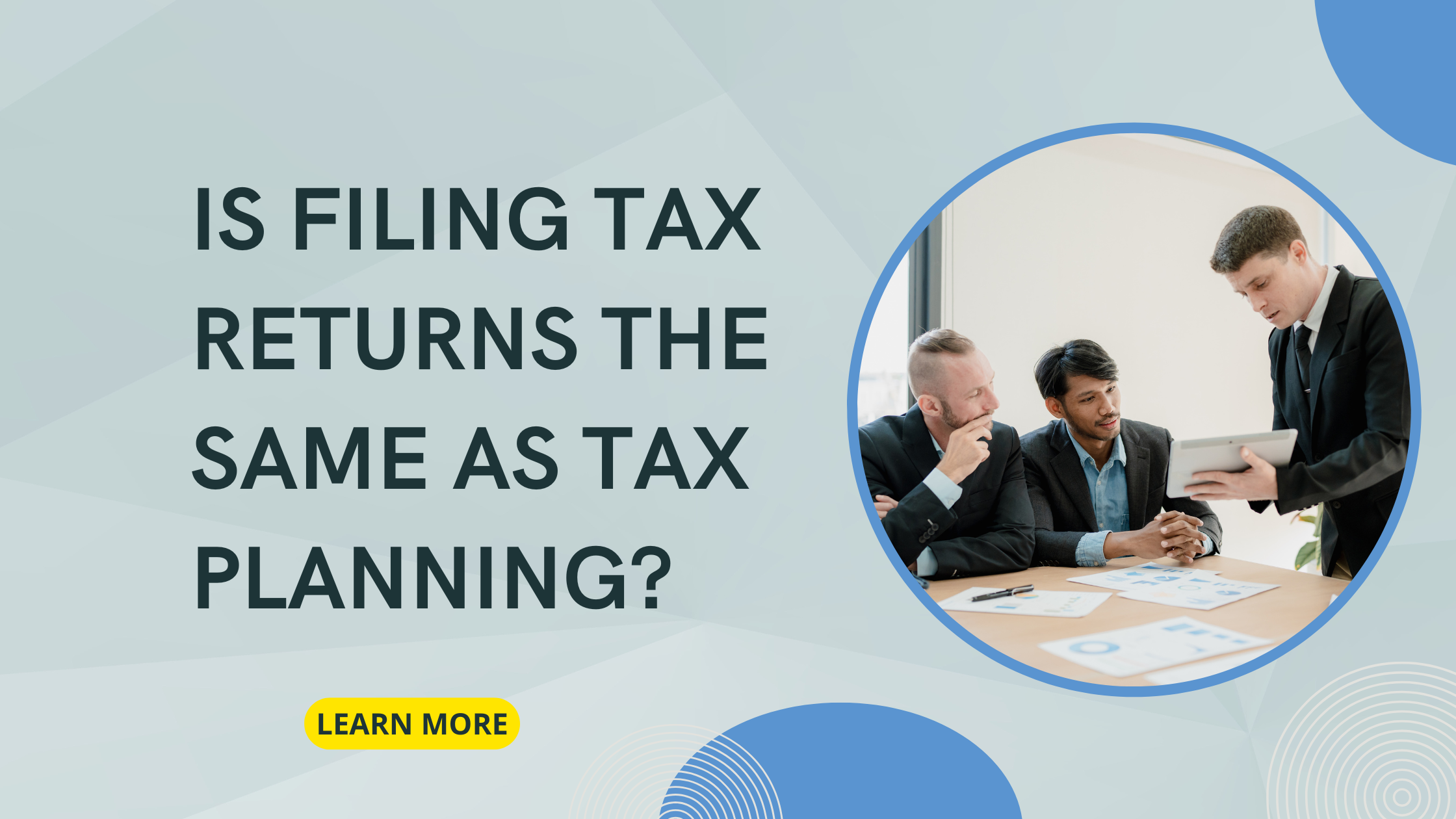 Is Filing Tax Returns The Same As Tax Planning?