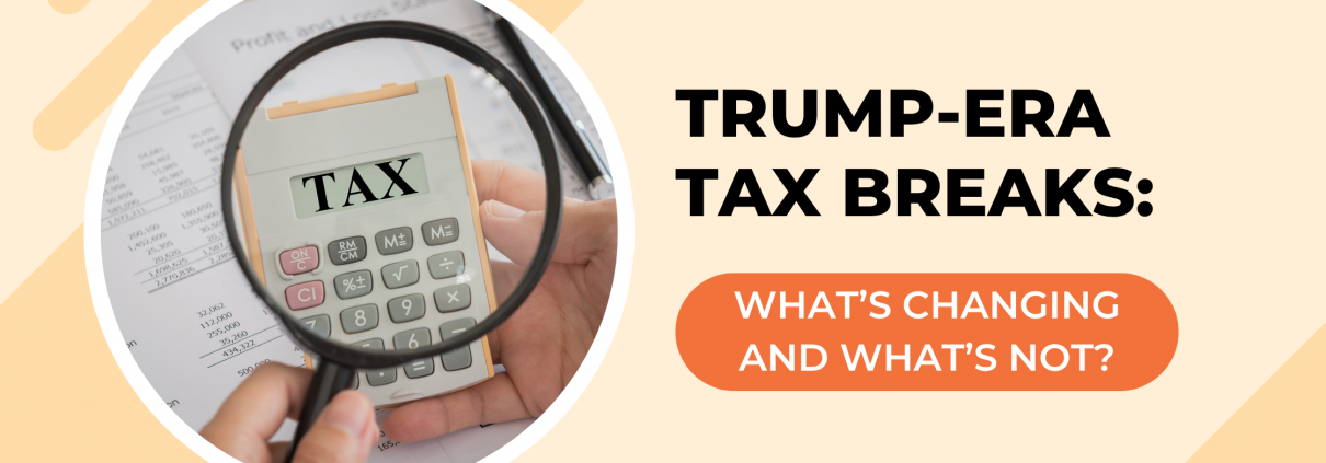 Trump-Era Tax Breaks