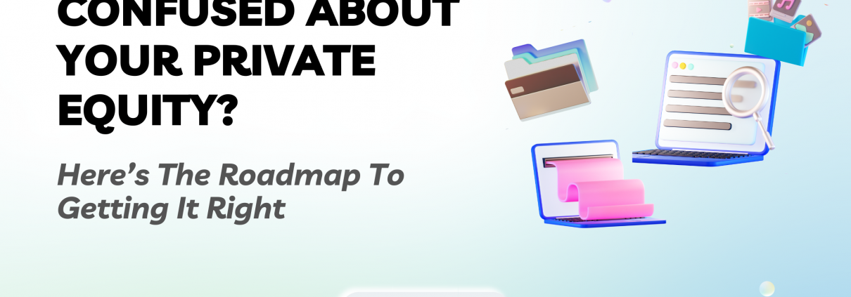 Confused About Your Private Equity