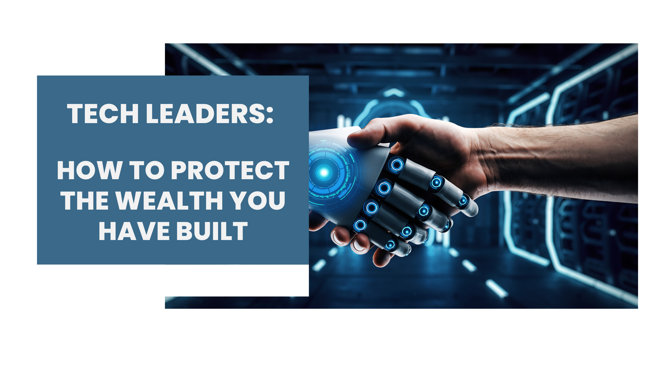 How To Protect The Wealth You Have Built